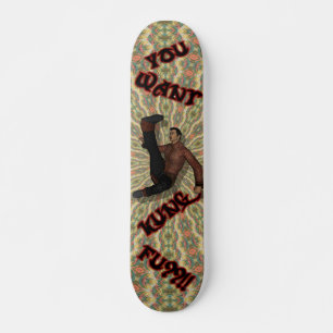 ¡¡¿Quieres Kung Fu?!! Tabla de Skate