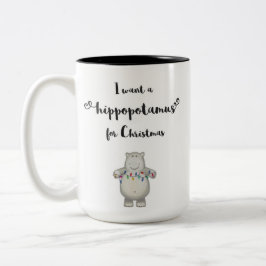 Quiero un hippopotamus para el navidad - taza