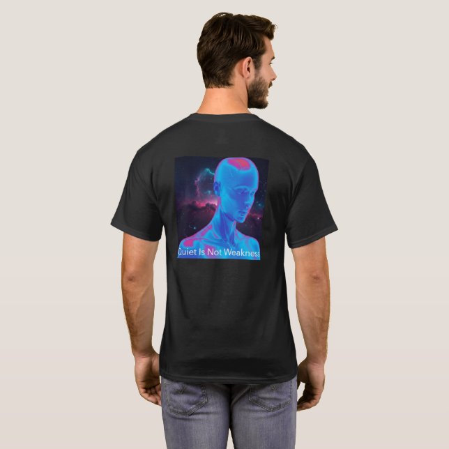 Quiet Is Not Weakness - Camiseta de Arte de Mindfu (Reverso completo)