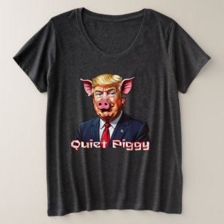 Quiet Piggy | Anti-Trump Political Humor