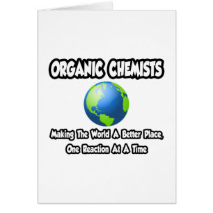 Químicos orgánicos... Hacer del mundo un lugar mej