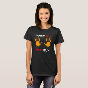Quita las manos de mi hombre y camisetas chicas