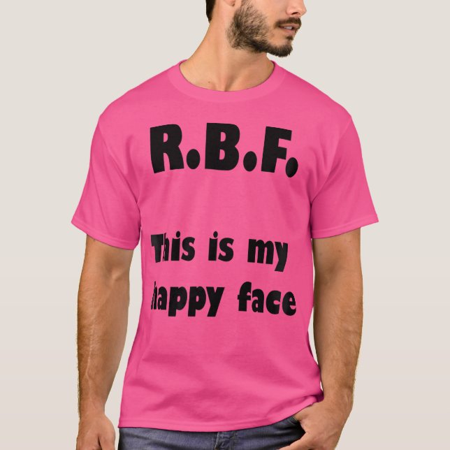 R.B.F. Esta Es Mi Camiseta De Cara Feliz (Anverso)