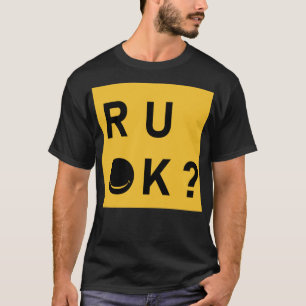 R u ok day, porque estás bien camiseta clásica
