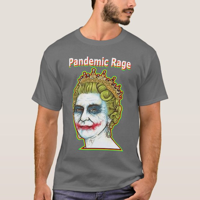 Rabia pandémica - camiseta del comodín de la reina (Anverso)