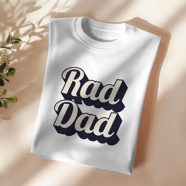 Rad Dad-Rad como la camiseta del papá padre hijo a (Subido por el creador)
