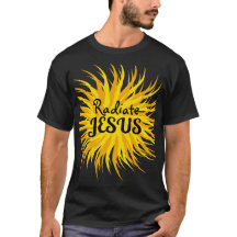 Radiate Jesus - Camiseta de Fuego Santo