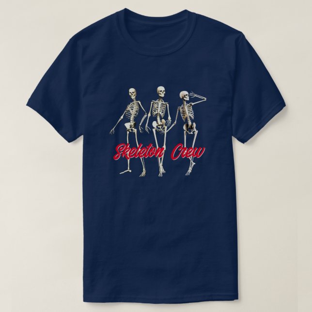 Radiografía divertida camiseta de "Skeleton Crew" (Diseño del anverso)
