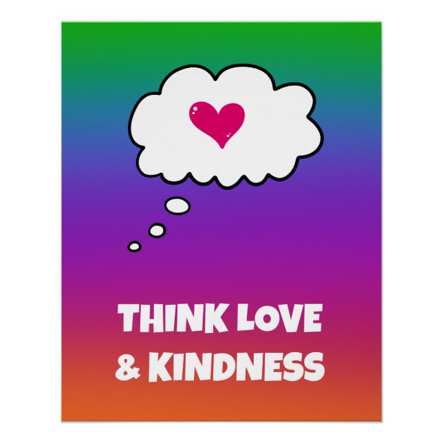 Rainbow Think Love and Kindness Poster (Anverso)