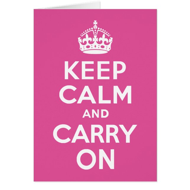Raspberry Pink Mantener la calma y continuar (Frente)