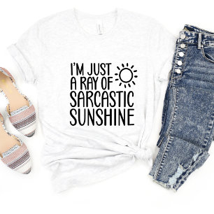 ...Ray of Sunshine Sarcasm Graciosa camiseta Meme