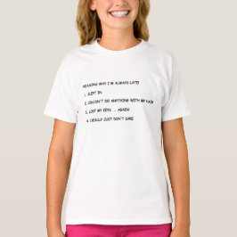 Razones por las que soy siempre atrasado. Camiseta