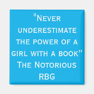 RBG no subestima nunca el imán