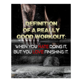 Really Good Workout Motivational Poster