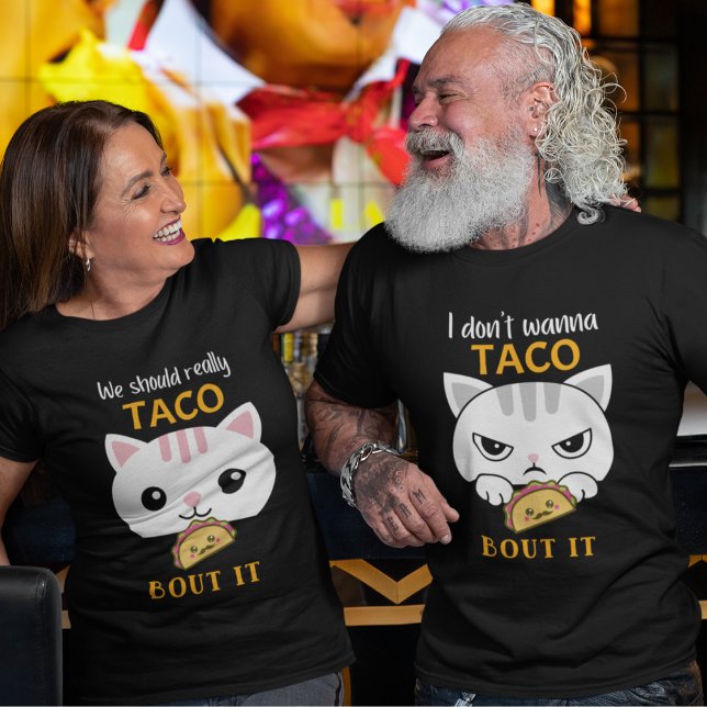 Realmente Deberíamos Taco Sobre La Camiseta ("Taco Bout It" funny t-shirt for couples showing his and hers. Also comes in multiple colors.)