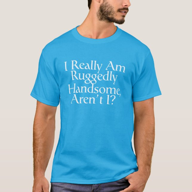 Realmente soy una camiseta masculina tremendamente (Anverso)