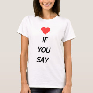 Realzar camiseta "si dices"