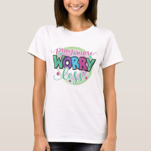 Recen más preocupación menos camiseta motivadora