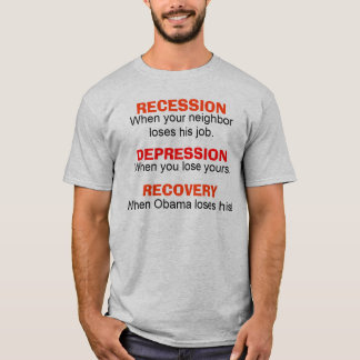 Recesión, depresión, recuperación - camiseta