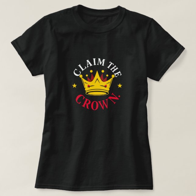 "Reclama La Corona" Playera Gráfica (Diseño del anverso)