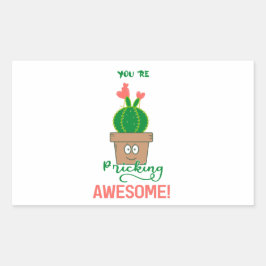 Rectangular ¡Eres increíblemente genial! Pegatina