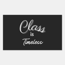 Rectangular La clase es Pegatina sin tiempo