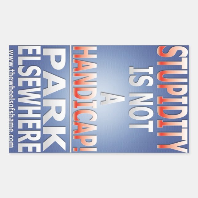 Rectangular La estupidez no es un pegatina de discapacitados (Anverso)