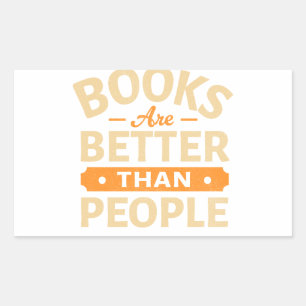 Rectangular Los Libros Son Mejores Que Las Personas Pegatina D
