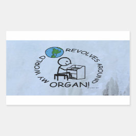 Rectangular Órgano - El mundo gira en torno al Pegatina rectan