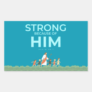 Rectangular Pegatina cristiana Salmo 28:7 Fuerte en Él