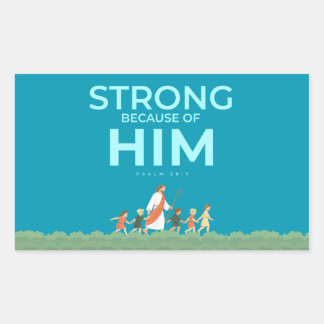 Rectangular Pegatina cristiana Salmo 28:7 Fuerte en Él