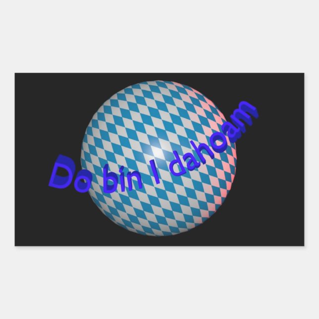 Rectangular Pegatina de automóvil “Do es i dahoam " (Anverso)