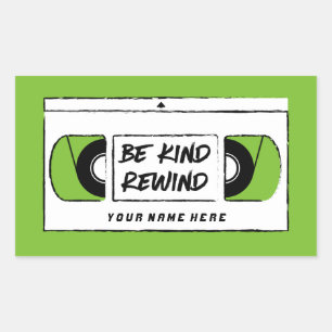 Rectangular Pegatina de Novedad de rebobinado VHS Be Kind