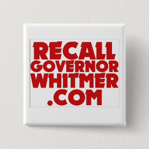 Recuerden al gobernador Whitmer. botón COM