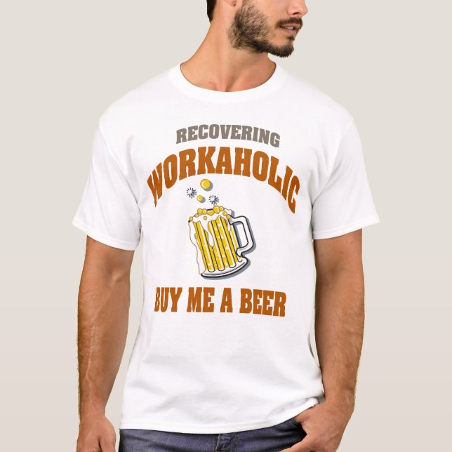 Recuperando Workaholic cómpreme las camisetas de (Anverso)