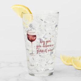 Red Hey Chica Te Mereces Una Cita De Vino