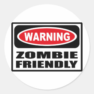 Redonda Advertencia a ZOMBIE Pegatina AMISTOSO