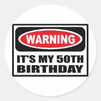 Advertencia: ES MI Pegatina DE CUMPLEAÑOS 50