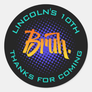 Redonda Bruh Teen Boy Birthday Pegatina