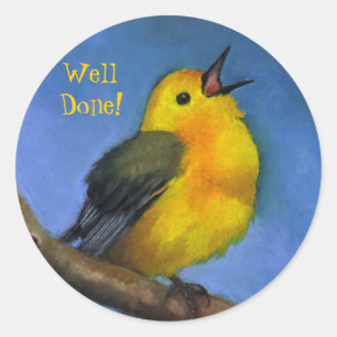 Redonda Cantando Warbler: ¡Bien hecho! Arte sobre Pegatina