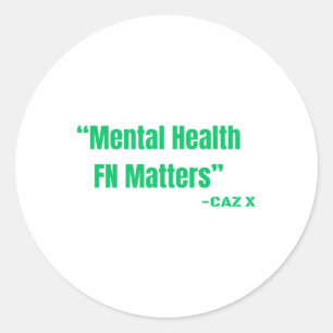 Redonda Caz X- Mental Health Fn S Green Pegatina