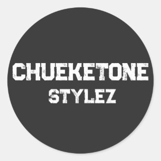Redonda Chueketone Stylez Pegatina | Chicano Rap