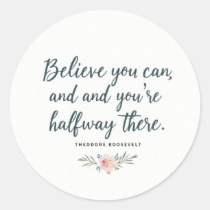 Redonda Creer que puedes" Motivational Quote Pegatina - In