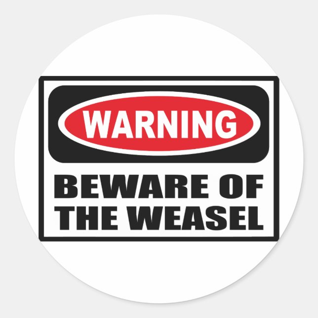 REDONDA CUIDADO DE LA ADVERTENCIA DEL PEGATINA WEASEL (Anverso)