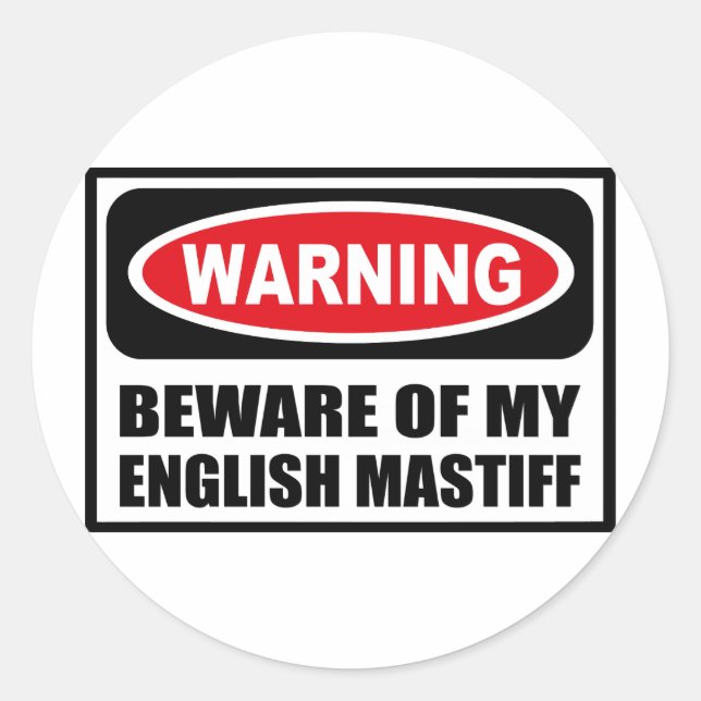 Redonda CUIDADO DE MI Pegatina MASTIFF EN INGLÉS (Anverso)