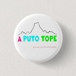Redonda De 2,5 Cm Chapa "A P*** Tope"