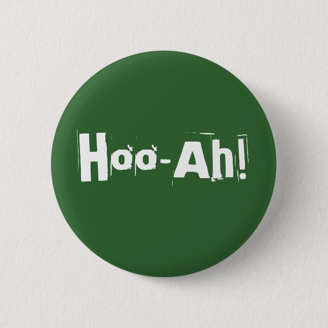Redonda De 5 Cm ¡Hoo-Ah! Chapa (Anverso)