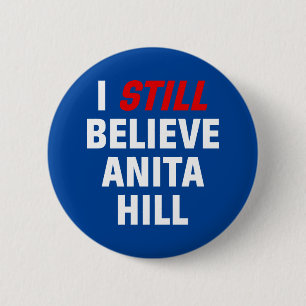 Redonda De 5 Cm Todavía Creo Que Anita Hill. Chapa