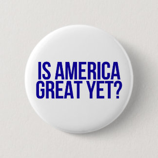 Redonda De 5 Cm "¿Ya es grandioso Estados Unidos?" Chapa