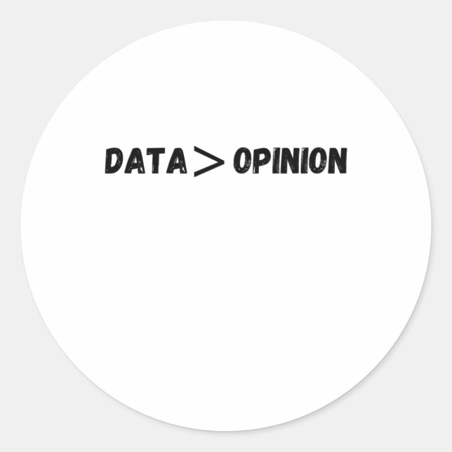 Redonda De Los Datos Es Mayor Que El Pegatina De Opinión (Anverso)